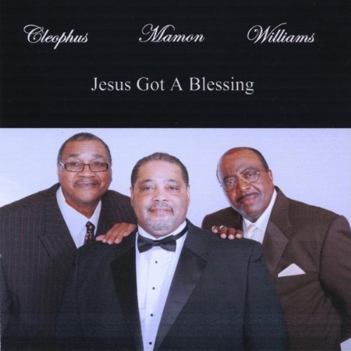 Clephus & Williams Mamon/Jesus Got A Blessing