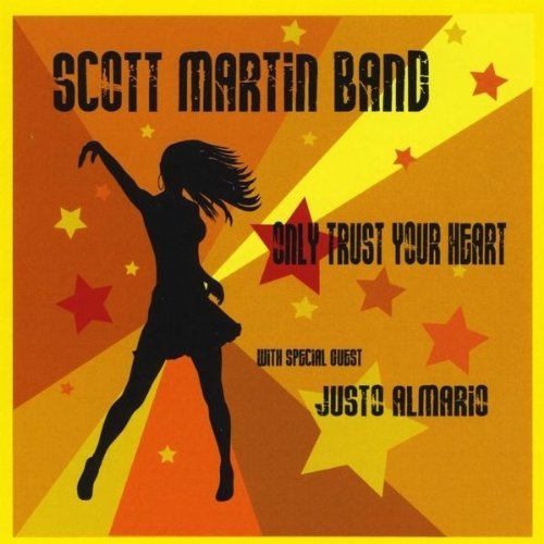 Scott Martin/Only Trust Your Heart