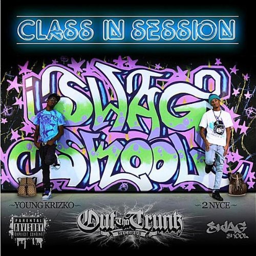 Swag Skool/Class In Session