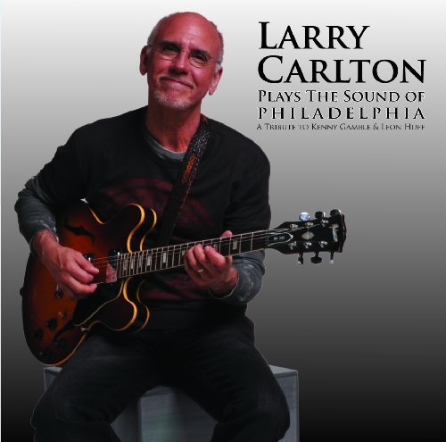 Carlton Larry Plays The Sound Of Philadelphi 