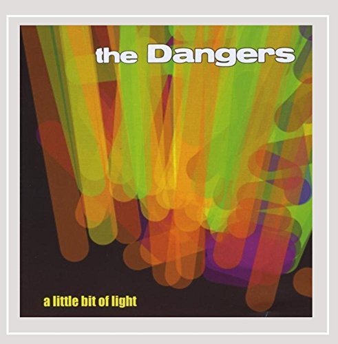 Dangers/Little Bit Of Light