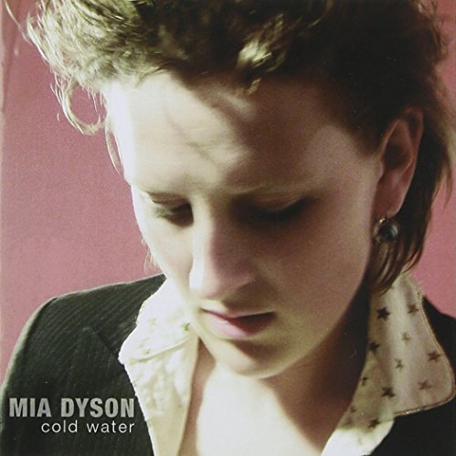 Mia Dyson/Cold Water