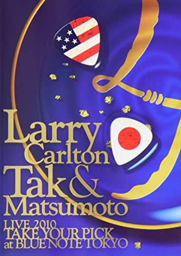 Larry Carlton/Live 2010 Take Your Pick At Bl@Nr