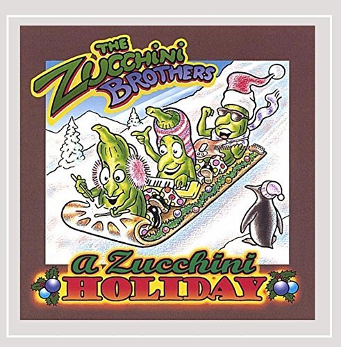 Zucchini Brothers/Zucchini Holiday