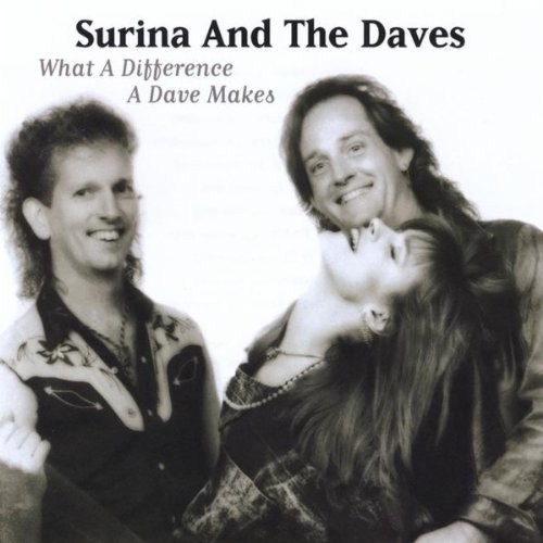 Surina & The Daves/What A Difference A Dave Makes
