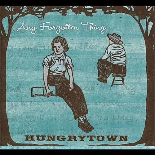 Hungrytown/Any Forgotten Thing
