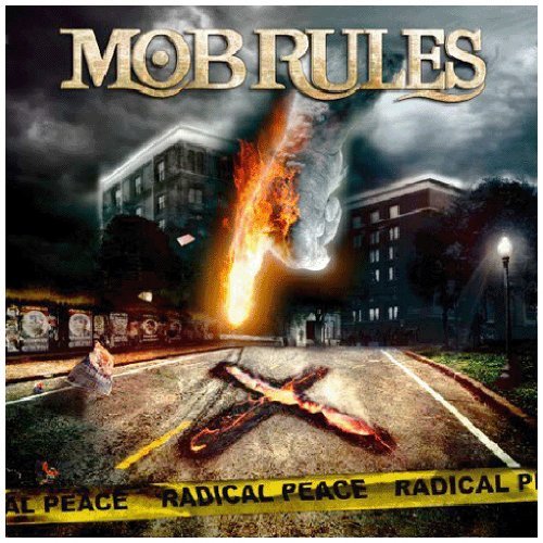 Mob Rules/Radical Peace