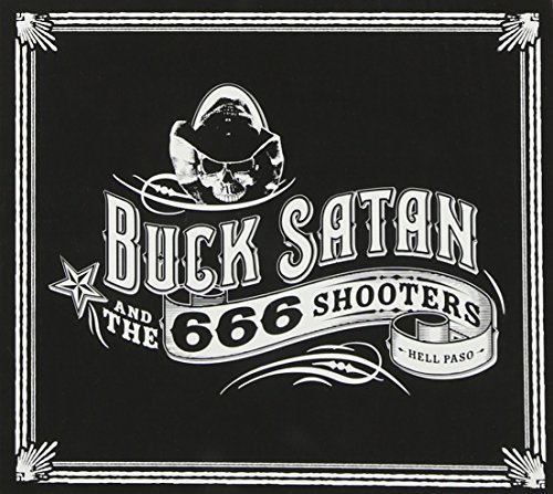Buck Satan & The 666 Shooters/Bikers Welcome Ladies Drink Fr
