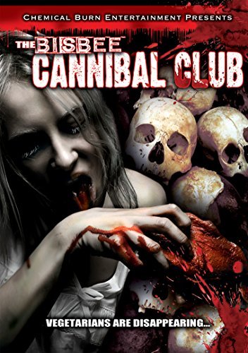 Bisbee Cannibal Club/Bisbee Cannibal Club@Explicit Version@Nr