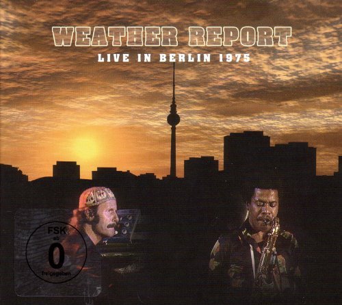 Weather Report/Live In Berlin 1975@Incl. Dvd