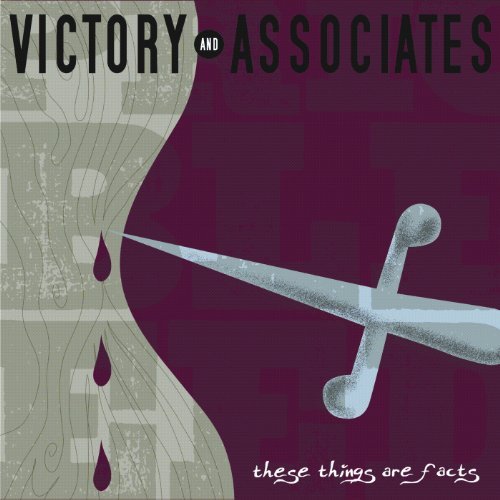 Victory & Associates/These Things Are Facts