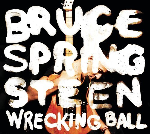 Bruce Springsteen Wrecking Ball 