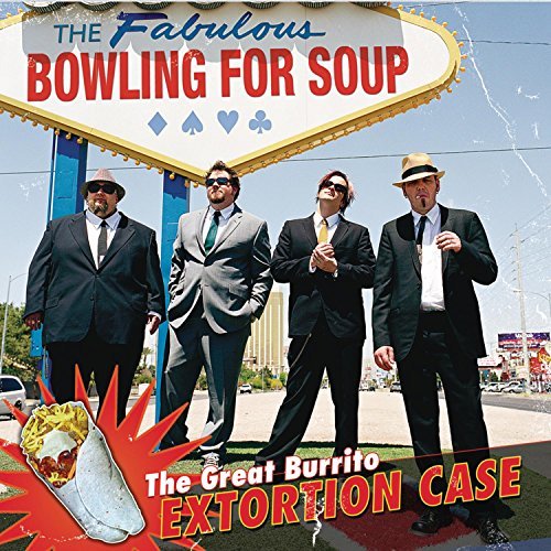 Bowling For Soup/Great Burrito Extortion Case@Clean Version