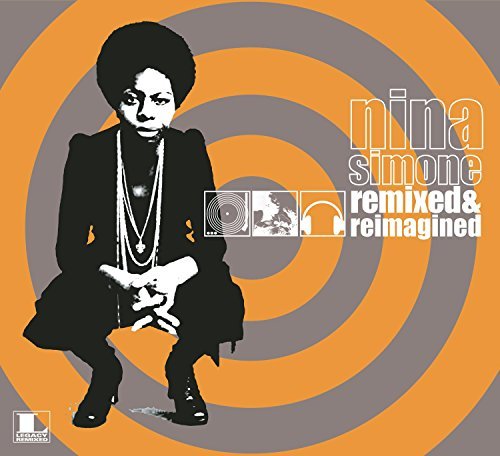 Nina Simone/Remixed & Reimagined