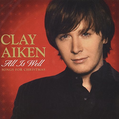 Clay Aiken/All Is Well - Songs For Christmas
