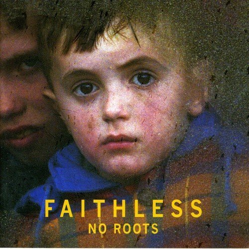 Faithless/No Roots@Import-Gbr