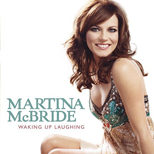 Martina McBride/Waking Up Laughing