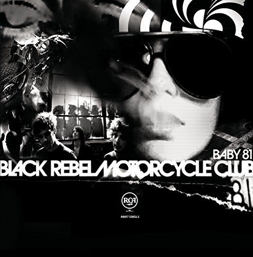 Black Rebel Motorcycle Club/Baby 81