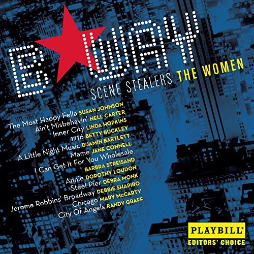 Broadway Scene Stealers: Women/Broadway Scene Stealers: Women