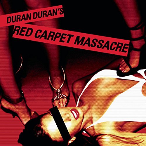 Duran Duran/Red Carpet Massacre