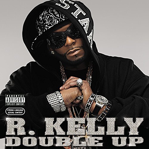 R. Kelly/Double Up@Explicit Version