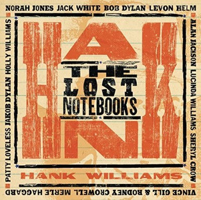 Hank Williams/Lost Notebooks Of Hank William@Lost Notebooks Of Hank Williams