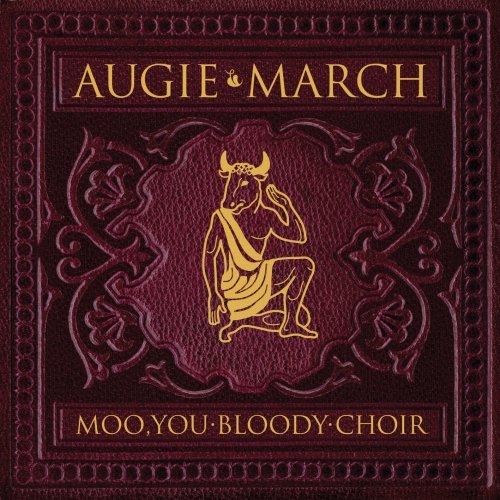 Augie March Moo You Bloody Choir 