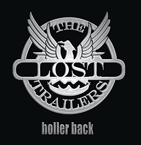 Lost Trailers/Holler Back@Holler Back