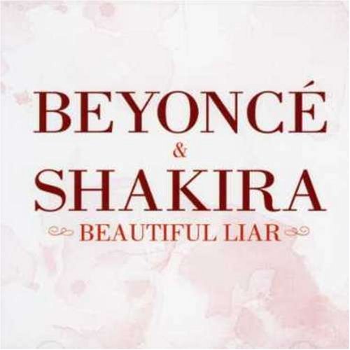 Beyonce & Shakira Beautiful Liar 