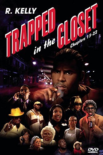 R. Kelly/Trapped In The Closet Chapters