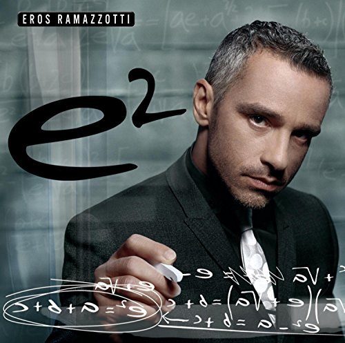 Eros Ramazzotti/E2