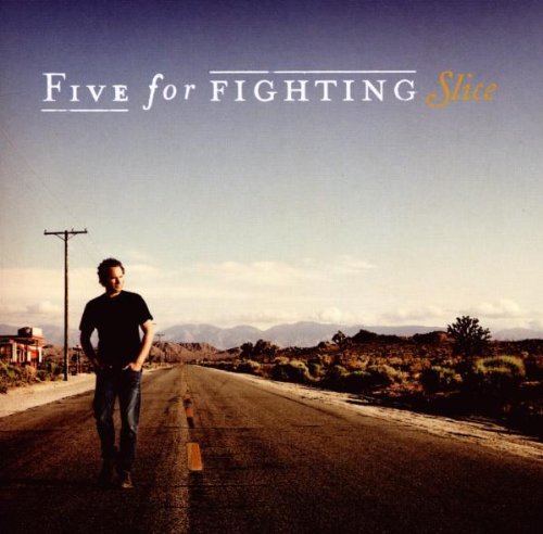 Five For Fighting/Slice