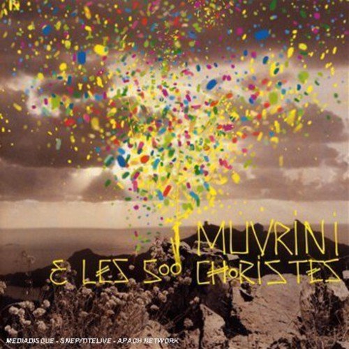 I Muvrini/I Muvrini Et Les 500 Choristes@Import-Eu