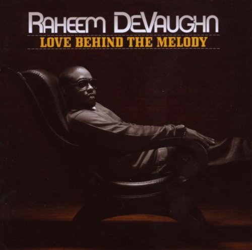 Raheem Devaughn/Love Behind The Melody