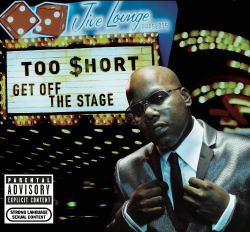 Too Short/Get Off The Stage@Explicit Version