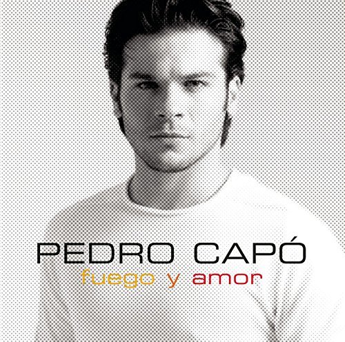 Pedro Capo/Fuego Y Amor
