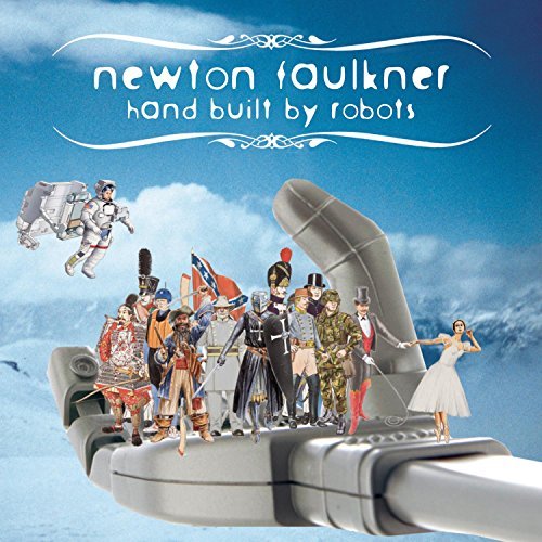 Newton Faulkner Hand Built By Robots 