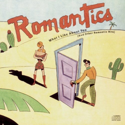 Romantics/What I Like About You (& Other Hits)@Super Hits