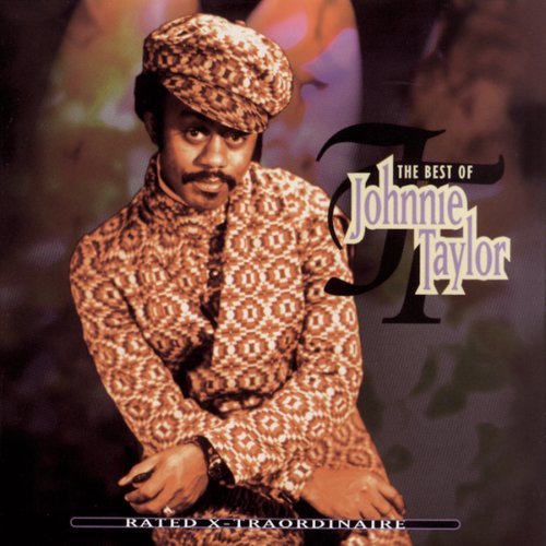 Johnnie Taylor/Rated X-Traordinaire-Best Of@Super Hits