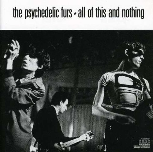 Psychedelic Furs/All Of This & Nothing