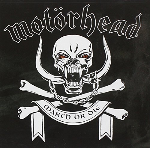 Motorhead/March Or Die