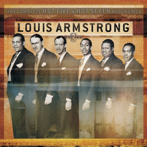 Louis Armstrong/Vol. 3-Complete Hot Five & Sev