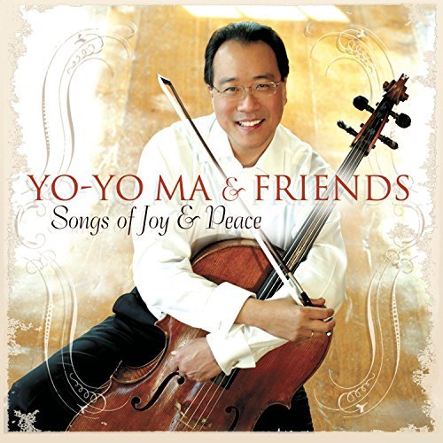 Yo Yo Ma Songs Of Joy & Peace Songs Of Joy & Peace 
