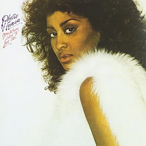 Phyllis Hyman/You Know How To Love Me