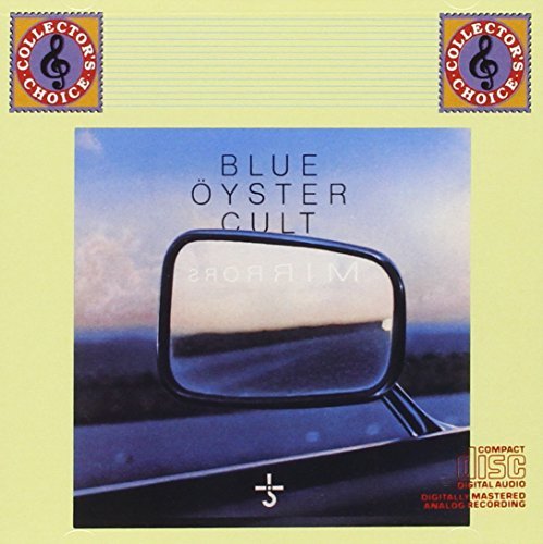 Blue Oyster Cult Mirrors 