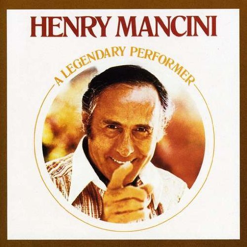 Henry Mancini/Legendary Performer