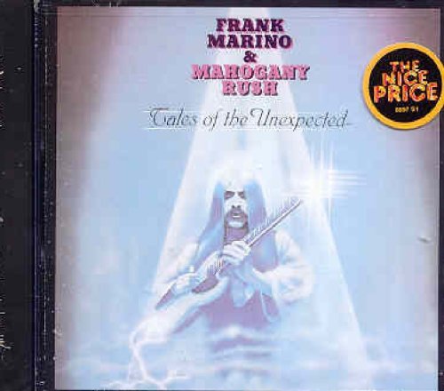 Frank Marino & Mahogany Rush Tales Of The Unexpected 