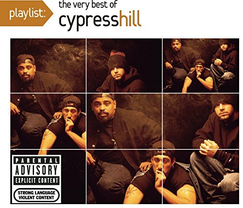 Cypress Hill Playlist The Very Best Of Cyp Explicit Version 