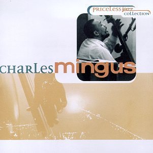 Charles Mingus Priceless Jazz 