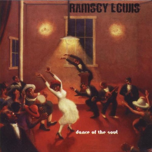 Ramsey Lewis/Dance Of The Soul